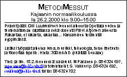 Metodimessut 26.2.2000 Kajaanin normaalikoululla